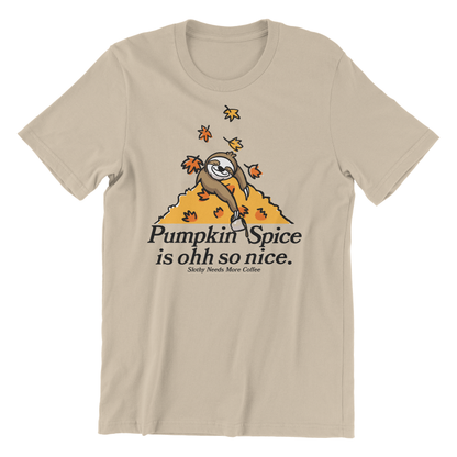 Pumpkin Spice Ohh' So Nice Slothy Tee